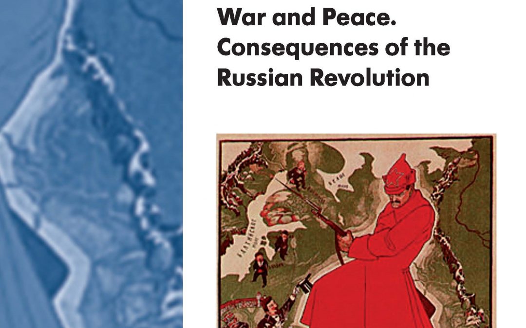 Krieg und Frieden. Folgen der Russischen Revolution